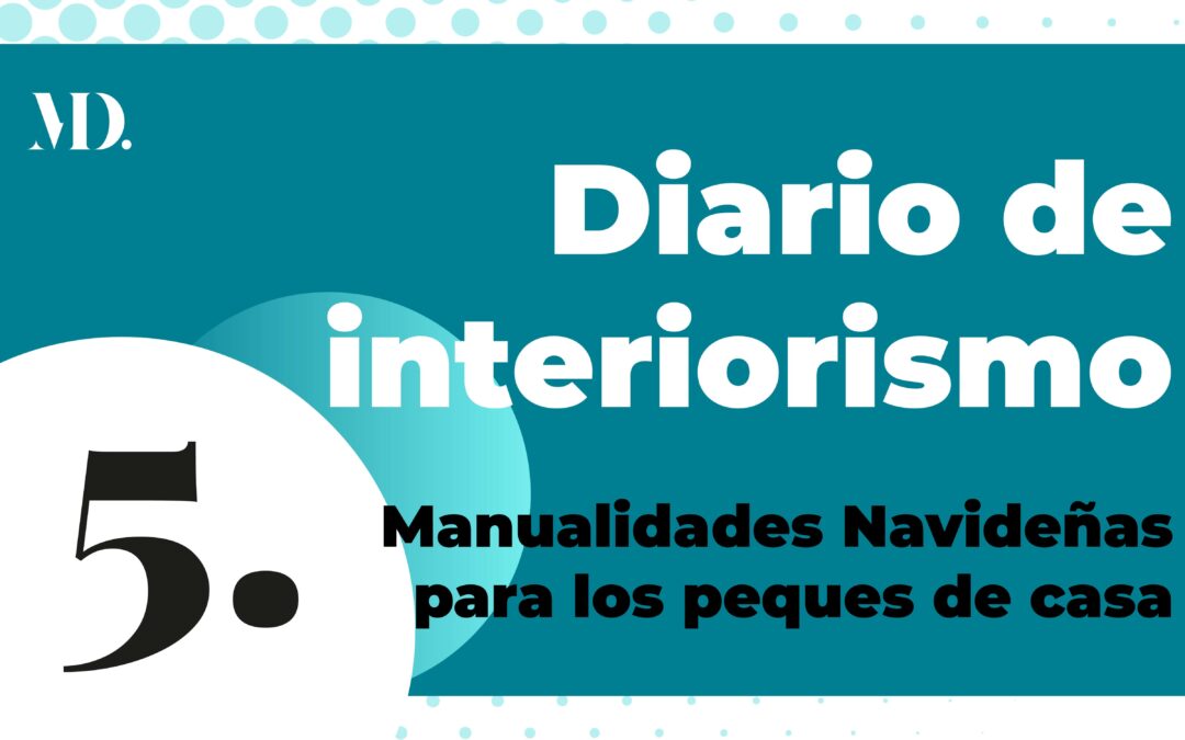 5. Manualidades navideñas – Diario de Interiorismo